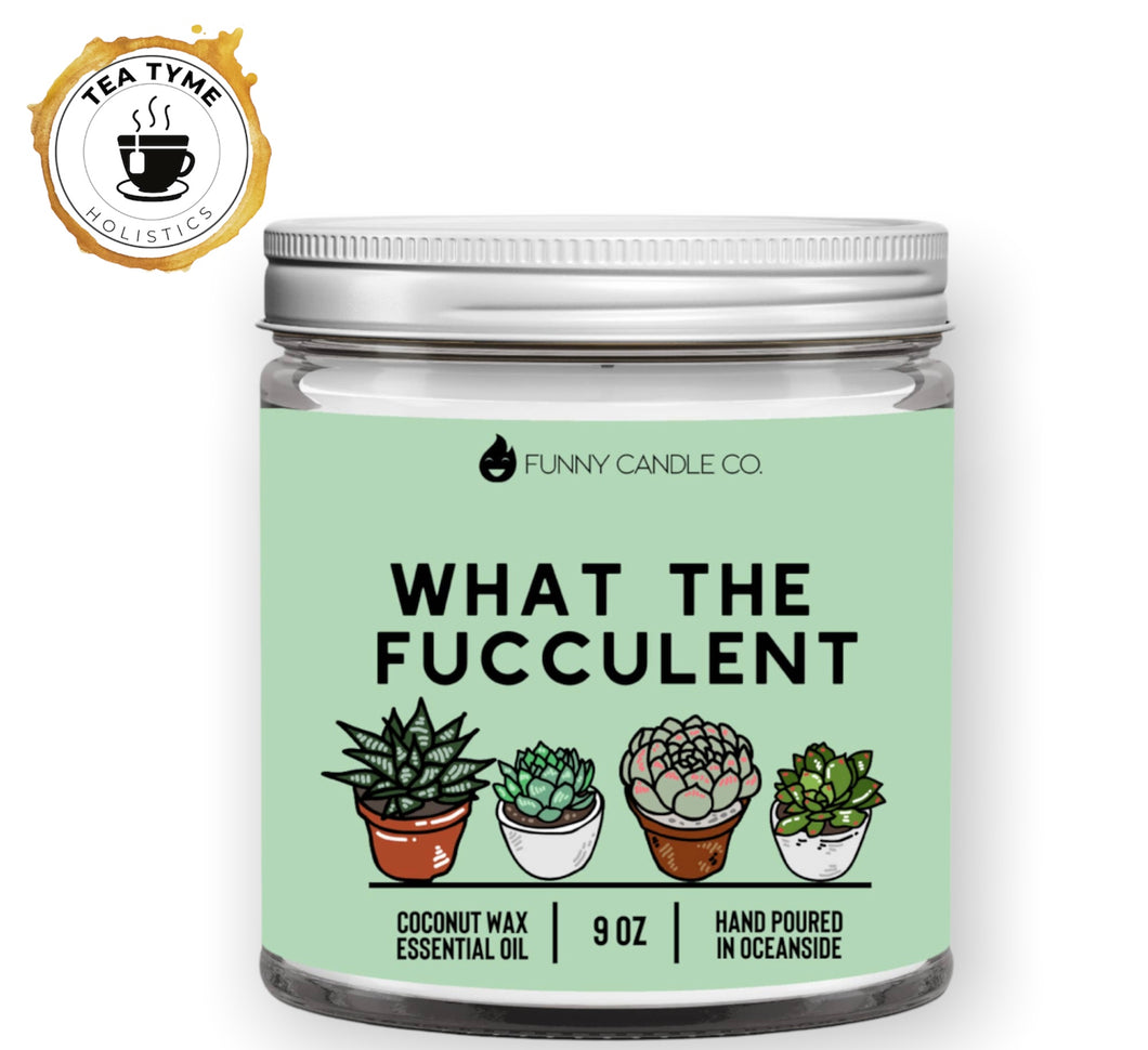 What the FUCCULENT (Funny Candle Co.)